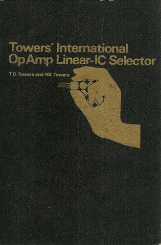 Stock image for Towers' International OpAmp Linear-IC Selector for sale by Hippo Books
