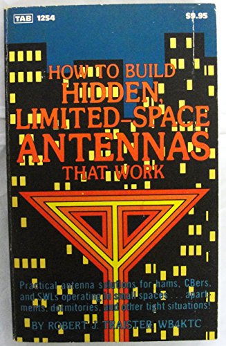 9780830612543: How to build hidden, limited-space antennas that work