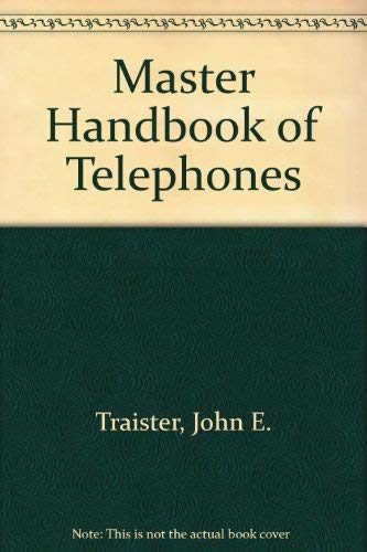 Stock image for The Master Handbook of Telephones for sale by Wonder Book