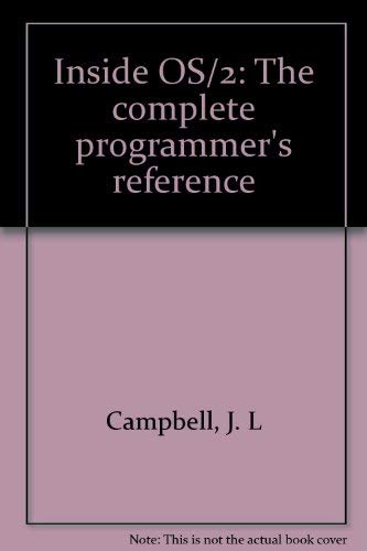 Beispielbild fr Inside OS/2: The Complete Programmer's Reference zum Verkauf von SUNSET BOOKS