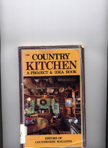 Beispielbild fr Country Kitchen: A Project and Idea Book/Pbn 1354 zum Verkauf von Mary Ellen's Boutique