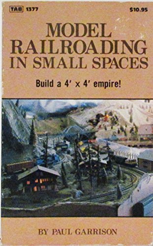 Model railroading in small spaces (9780830613779) by Garrison, Paul