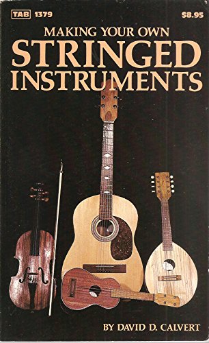 Beispielbild fr Making Your Own Stringed Instruments zum Verkauf von Inno Dubelaar Books