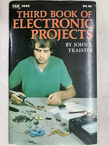 Third book of electronic projects (9780830614462) by Traister, John E