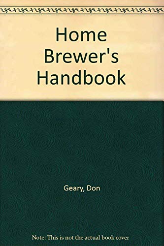 9780830614615: Home Brewer's Handbook