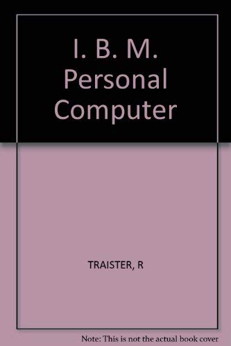 9780830614967: Traister Ibm ∗personal∗ Computer (paper Only)