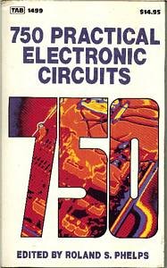 9780830614998: 750 Practical Electronic Circuits