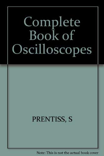 Stock image for The Complete Book of Oscilloscopes for sale by ThriftBooks-Atlanta
