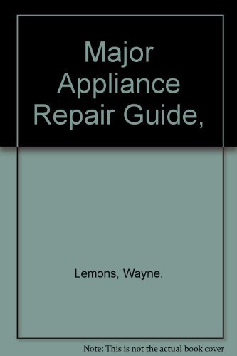 9780830615551: Major Appliance Repair Guide,