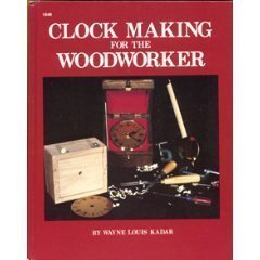 Stock image for Clock Making for the Woodworker for sale by SecondSale