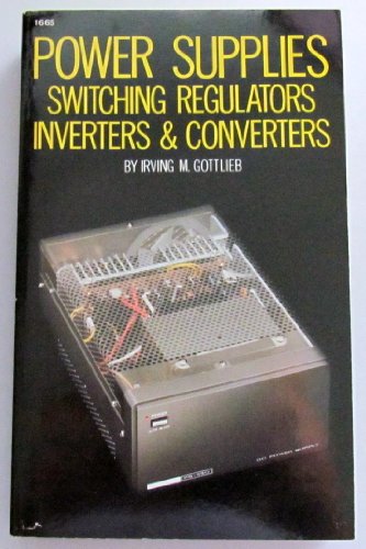 Beispielbild fr Power Supplies, Switching Regulators, Inverters, and Converters zum Verkauf von ThriftBooks-Dallas