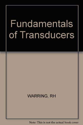 Beispielbild fr Warring Fundamentals Of ?transducers? (paper Only) zum Verkauf von WorldofBooks