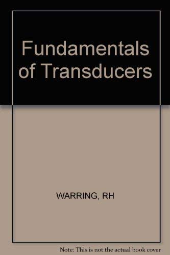 Stock image for Warring Fundamentals Of ?transducers? (paper Only) for sale by WorldofBooks