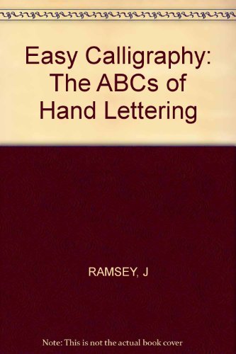 Imagen de archivo de Easy Calligraphy: The ABCs of Hand Lettering a la venta por ThriftBooks-Dallas