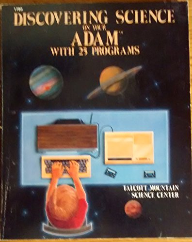 Stock image for Discovering Science on Your ADAM with 25 programs for sale by BookDepart