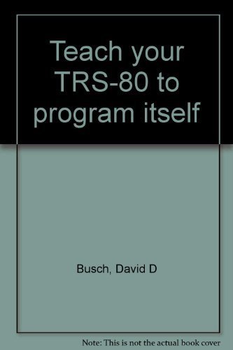 9780830617982: Teach your TRS-80 to program itself