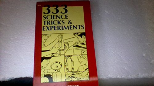 Stock image for 333 Science Tricks and Experiments for sale by ThriftBooks-Dallas