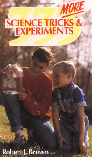 333 More Science Tricks and Experiments (9780830618354) by Brown, Bob