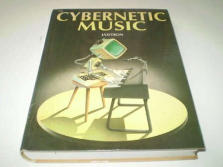 9780830618569: Cybernetic music