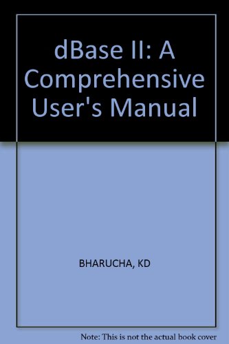 Stock image for dBASE II--A Comprehensive User's Manual for sale by Wonder Book