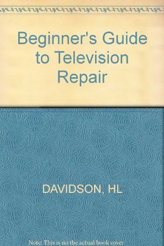 9780830618972: Beginner's guide to TV repair