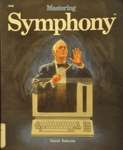 Imagen de archivo de Mastering SYMPHONY a la venta por Newsboy Books
