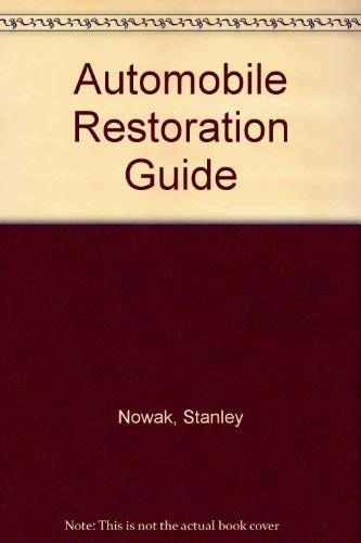 Stock image for Automobile Restoration Guide: For All Antique, Classic, Special Interest, and Milestone Cars - 2nd Edition (Modern Sports Car Series) for sale by THE OLD LIBRARY SHOP