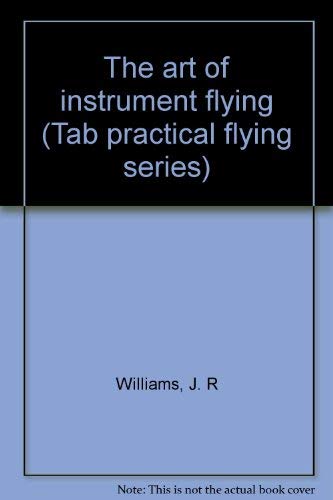 Stock image for The Art Of Instrument Flying for sale by Library House Internet Sales