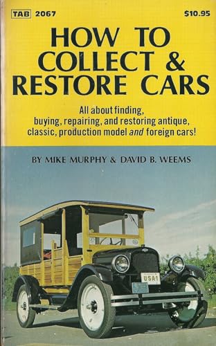 9780830620678: How to Collect and Restore Cars