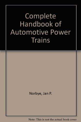 Beispielbild fr Complete Handbook of Automotive Power Trains zum Verkauf von HPB-Red