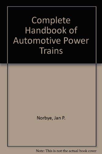 Imagen de archivo de Complete Handbook of Automotive Power Trains a la venta por HPB-Red