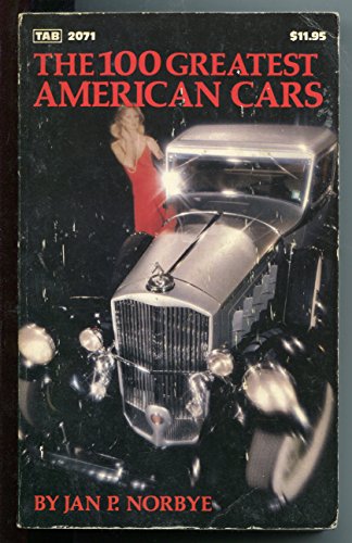 Imagen de archivo de The 100 Greatest American Cars a la venta por ThriftBooks-Atlanta