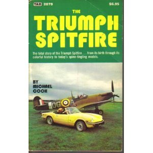 Beispielbild fr The Triumph Spitfire (Modern automotive series) zum Verkauf von Magers and Quinn Booksellers