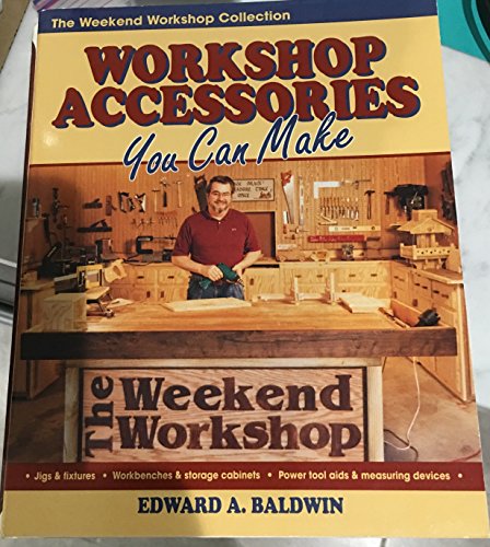 9780830621248: Woodshop Accessories You Can Make: Forty Money-Saving Workshop Enhancements for Woodworkers on a Budget (Weekend Workshop Collection)