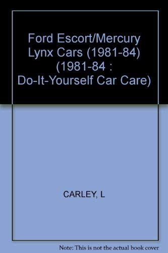 Imagen de archivo de Ford Escort/Mercury Lynx Cars (1981-84 : Do-It-Yourself Car Care) a la venta por BooksRun