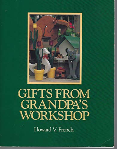 Stock image for Gifts from Grandpa's Workshop for sale by Better World Books