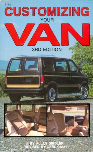 Stock image for Customizing Your Van for sale by ThriftBooks-Atlanta