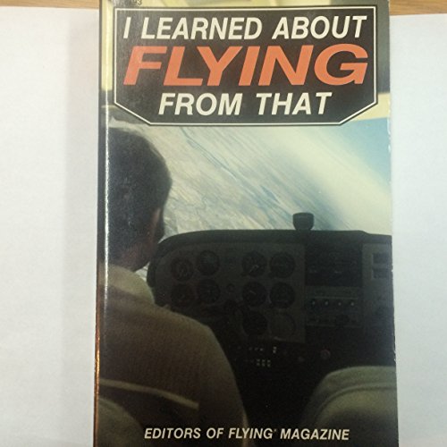 Imagen de archivo de I Learned About Flying from That a la venta por gigabooks