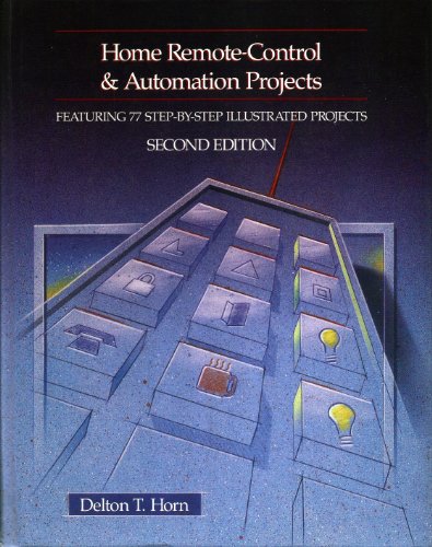 Stock image for Home Remote-Control and Automation Projects for sale by Better World Books