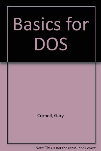 Beispielbild fr Basics for DOS zum Verkauf von ThriftBooks-Dallas