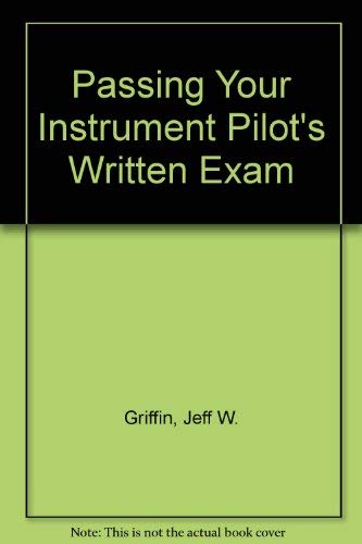 Stock image for Passing your instrument pilot's written exam (Modern aviation series) for sale by Newsboy Books