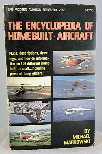 Stock image for The Encyclopedia of Homebuilt Aircraft for sale by ThriftBooks-Dallas