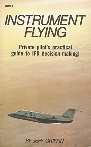 Beispielbild fr Instrument Flying (Modern Aviation Series) zum Verkauf von ThriftBooks-Atlanta