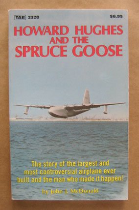 Howard Hughes and the Spruce Goose (Modern aviation series)