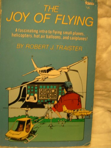 Beispielbild fr The Joy of Flying zum Verkauf von Aaron Books