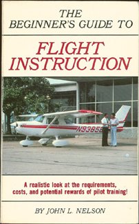 Stock image for The beginner's guide to flight instruction for sale by Wonder Book