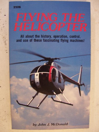 Imagen de archivo de Flying The Helicopter a la venta por Better World Books: West
