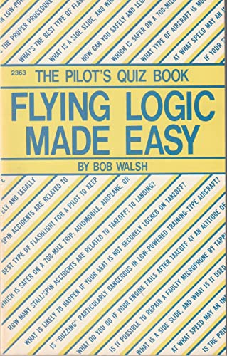 Imagen de archivo de The pilot's quiz book: Flying logic made easy a la venta por Wonder Book