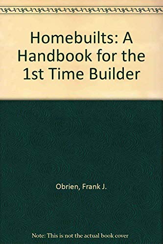 Imagen de archivo de Homebuilts : A Handbook for the First-Time Builder a la venta por Better World Books