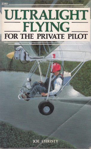Stock image for Ultralight Flying for the Private Pilot for sale by B-Line Books